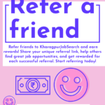 Refer friends to KharagpurJobSearch and earn rewards